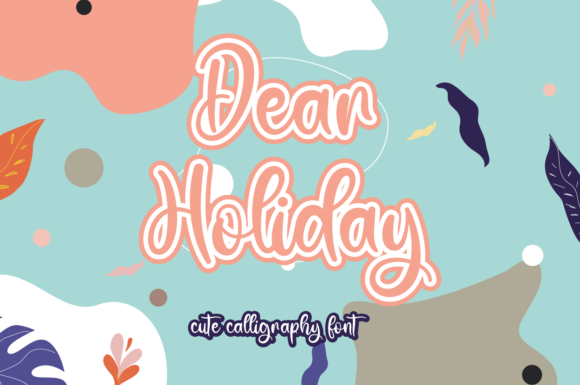 Dear Holiday: A Sweet Handwritten Font for Digital Romance